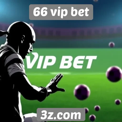 Comparação entre 66 vip bet e outros sites de apostas